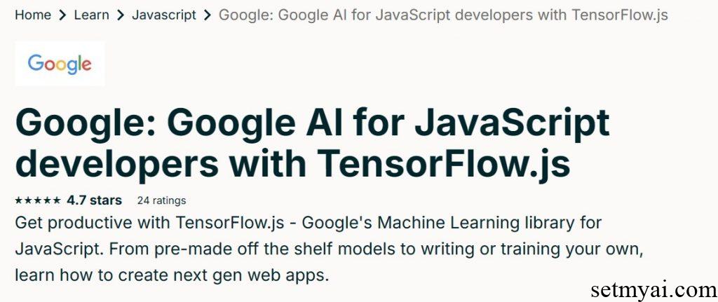 Google AI：在JavaScript中使用TensorFlow.js Google AI for JavaScript developers with TensorFlow.js