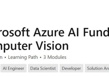 Microsoft Azure AI基础知识计算机视觉 Microsoft Azure AI Fundamentals: Computer Vision
