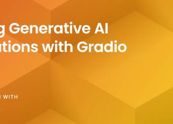 使用Gradio构建生成式AI应用程序 Building Generative AI Applications with Gradio