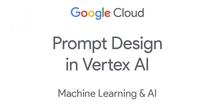 Vertex AI提示词设计 Prompt Design in Vertex AI