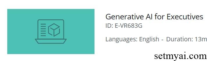 面向高管的生成式AI Generative AI for Executives
